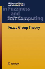 Title: Fuzzy Group Theory / Edition 1, Author: John N. Mordeson