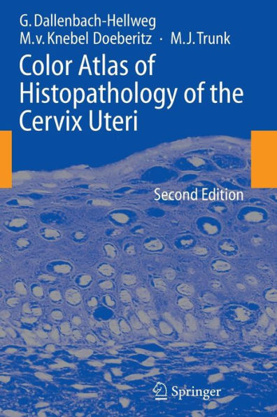 Color Atlas of Histopathology of the Cervix Uteri / Edition 2