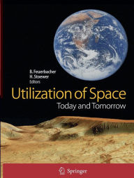 Title: Utilization of Space: Today and Tomorrow, Author: Berndt Feuerbacher