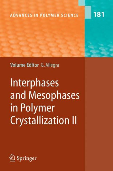 Interphases and Mesophases in Polymer Crystallization II / Edition 1