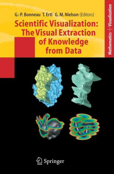 Scientific Visualization: The Visual Extraction of Knowledge from Data / Edition 1