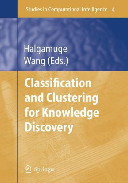 Classification and Clustering for Knowledge Discovery / Edition 1