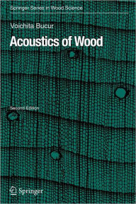 Title: Acoustics of Wood, Author: Voichita Bucur