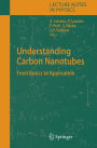 Understanding Carbon Nanotubes: From Basics to Applications / Edition 1