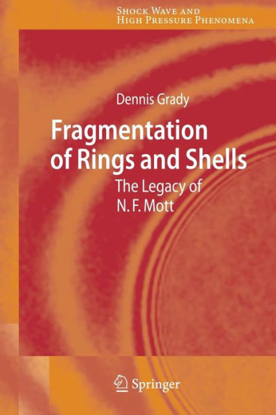 Fragmentation of Rings and Shells: The Legacy of N.F. Mott