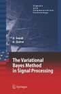 The Variational Bayes Method in Signal Processing / Edition 1
