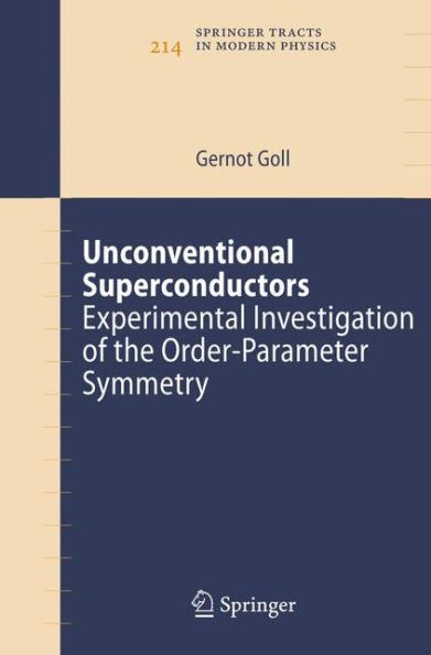 Unconventional Superconductors: Experimental Investigation of the Order-Parameter Symmetry / Edition 1