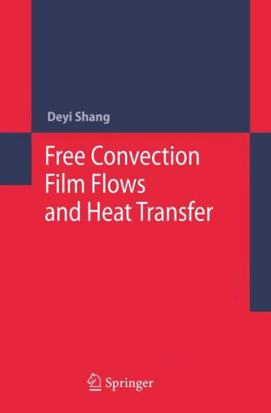 Free Convection Film Flows and Heat Transfer