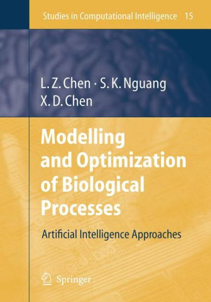 Modelling and Optimization of Biotechnological Processes: Artificial Intelligence Approaches / Edition 1