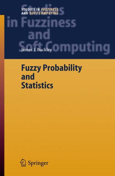 Fuzzy Probability and Statistics / Edition 1