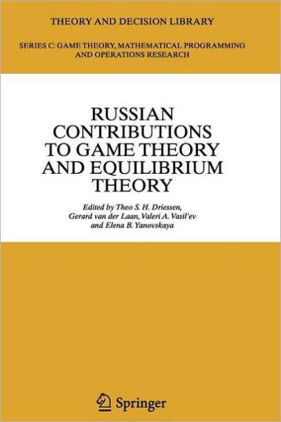 Russian Contributions to Game Theory and Equilibrium Theory / Edition 1