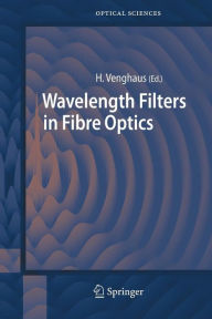 Title: Wavelength Filters in Fibre Optics, Author: Herbert Venghaus