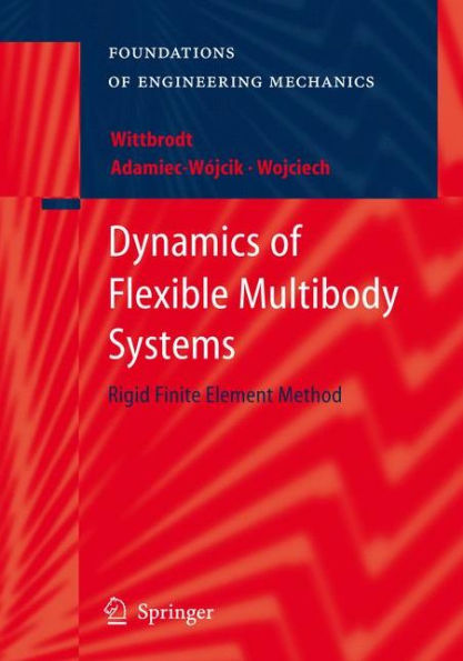 Dynamics of Flexible Multibody Systems: Rigid Finite Element Method