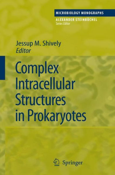 Complex Intracellular Structures in Prokaryotes / Edition 1