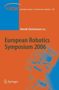 Title: European Robotics Symposium 2006 / Edition 1, Author: Henrik Christensen