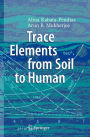 Trace Elements from Soil to Human