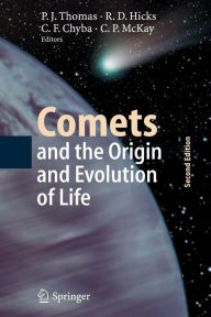 Title: Comets and the Origin and Evolution of Life / Edition 2, Author: Paul J. Thomas