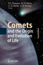 Comets and the Origin and Evolution of Life / Edition 2