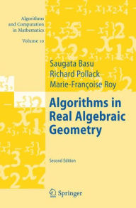 Title: Algorithms in Real Algebraic Geometry / Edition 2, Author: Saugata Basu