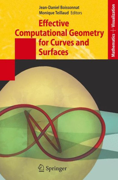 Effective Computational Geometry for Curves and Surfaces / Edition 1