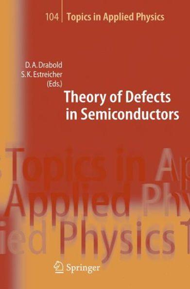 Theory of Defects in Semiconductors / Edition 1