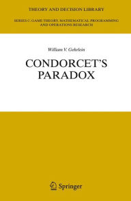 Title: Condorcet's Paradox / Edition 1, Author: William V. Gehrlein