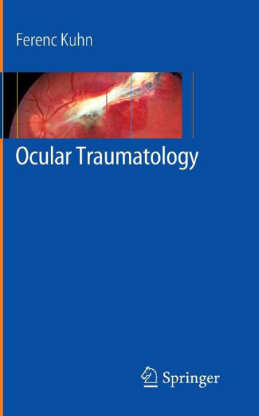 Ocular Traumatology / Edition 1