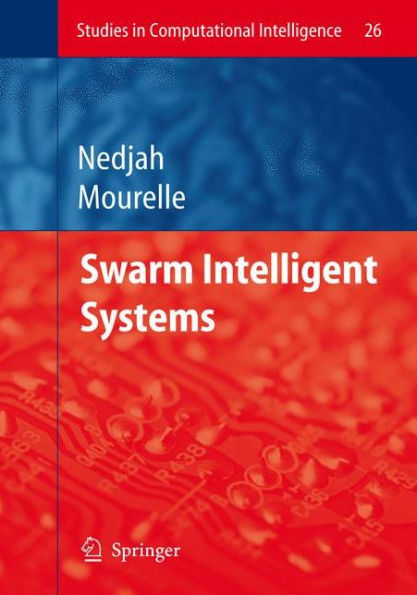 Swarm Intelligent Systems