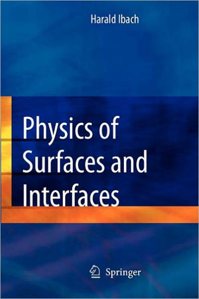 Physics of Surfaces and Interfaces / Edition 1