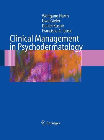 Clinical Management in Psychodermatology / Edition 1