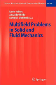 Title: Multifield Problems in Solid and Fluid Mechanics, Author: Rainer Helmig