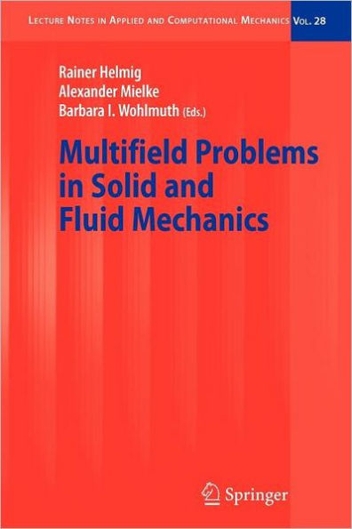 Multifield Problems Solid and Fluid Mechanics
