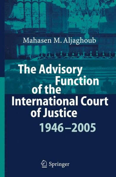 the Advisory Function of International Court Justice 1946 - 2005