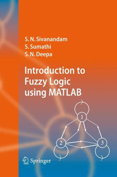 Introduction to Fuzzy Logic using MATLAB / Edition 1