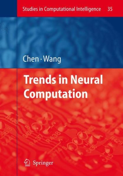 Trends in Neural Computation / Edition 1