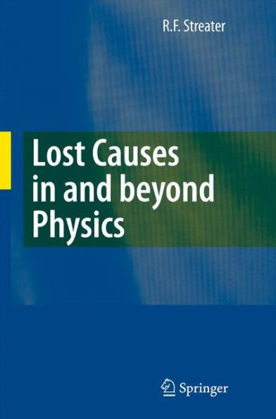 Lost Causes in and beyond Physics / Edition 1