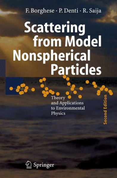 Scattering from Model Nonspherical Particles: Theory and Applications to Environmental Physics / Edition 2