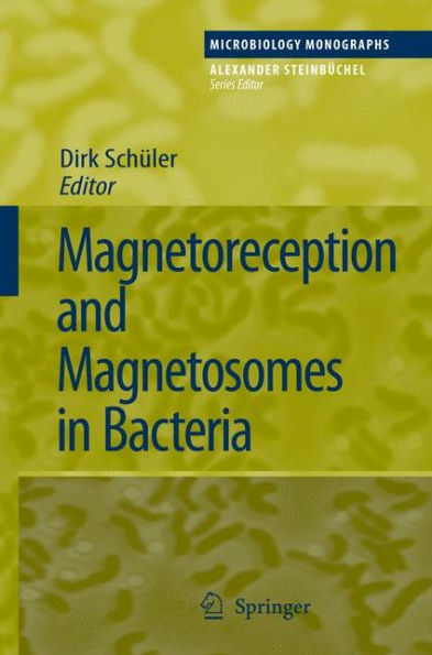 Magnetoreception and Magnetosomes in Bacteria / Edition 1