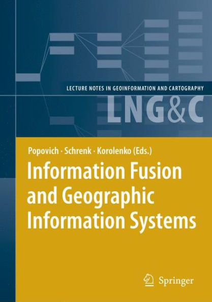 Information Fusion and Geographic Information Systems: Proceedings of the Third International Workshop