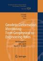 Geodetic Deformation Monitoring: From Geophysical to Engineering Roles: IAG Symposium Jaï¿½n, Spain, March 7-19,2005