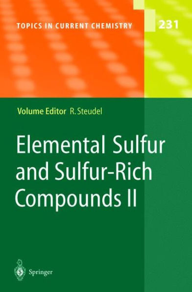 Elemental Sulfur and Sulfur-Rich Compounds II / Edition 1