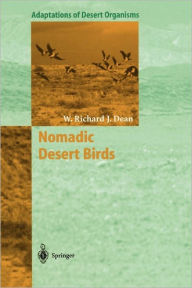 Title: Nomadic Desert Birds / Edition 1, Author: W. Richard J. Dean