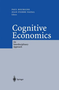 Title: Cognitive Economics: An Interdisciplinary Approach, Author: Paul Bourgine