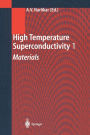 High Temperature Superconductivity 1: Materials / Edition 1