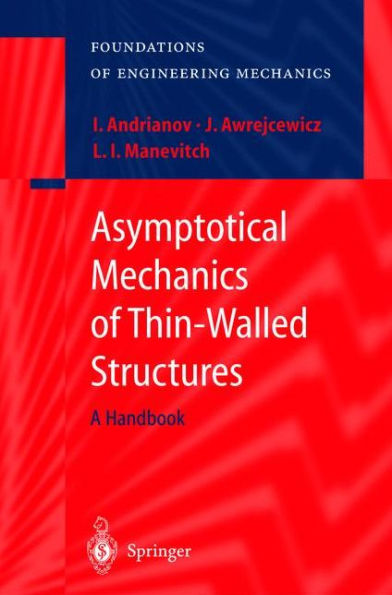 Asymptotical Mechanics of Thin-Walled Structures / Edition 1