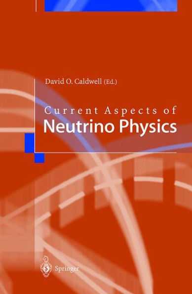 Current Aspects of Neutrino Physics / Edition 1