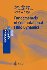 Title: Fundamentals of Computational Fluid Dynamics / Edition 1, Author: H. Lomax