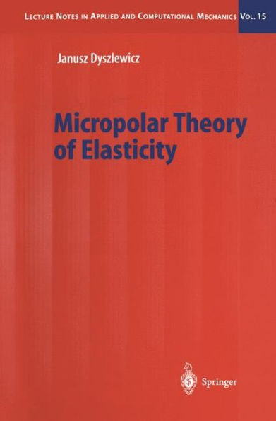 Micropolar Theory of Elasticity / Edition 1