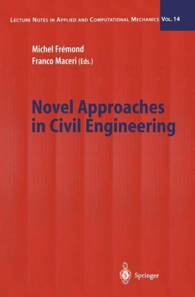 Novel Approaches in Civil Engineering / Edition 1