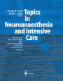 Topics in Neuroanaesthesia and Neurointensive Care: Experimental and Clinical Studies upon Cerebral Circulation, Metabolism and Intracranial Pressure / Edition 1